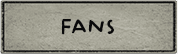 Fans