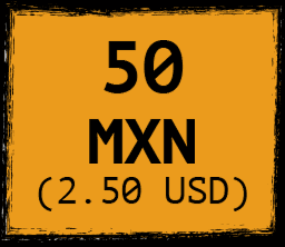 50 MXN (2.50 USD)
