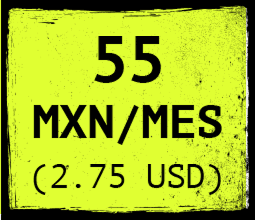 55 MXN al mes (2.75 USD)
